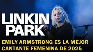 EMILY ARMSTRONG ES LA MEJOR CANTANTE FEMENINA DE 2025
