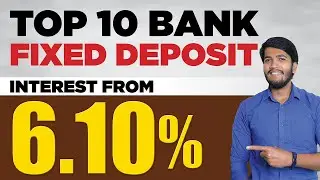 Public Sector Banks Fixed Deposit | Top 10 Bank Fixed Deposit Interest from 6.10% | Fayaz
