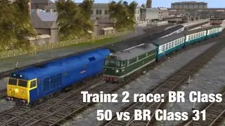 Trainz 2 race: BR Class 50 vs BR Class 31