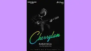 Cherylann By Babayaga  (King Of Flow )