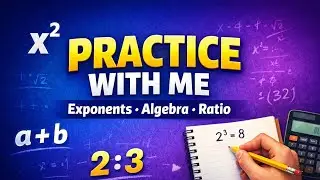 Master Exponents, Ratios, and Algebraic Expressions with Me!