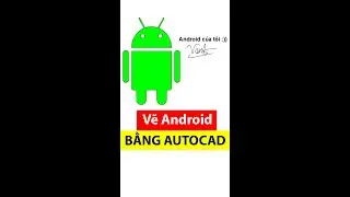 Vẽ logo Android bằng AutoCAD | #shorts