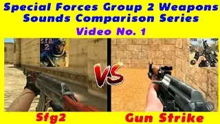 Special Forces Group 2 v/s Gun Strike: Encounter Weapon Sounds Comparison