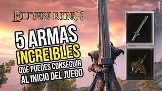 5 ARMAS INCREÍBLES que puedes CONSEGUIR nada más EMPEZAR - ELDEN RING (Gameplay Español)