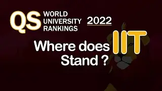 Top IITs for Research and Job opportunities | Global Position by QS Rankings 2022