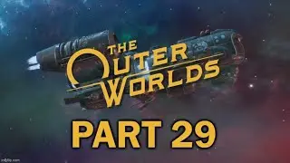 Drinking Sapphire Wine Walkthrough | Meeting Junlei Tennyson | The Outer Worlds Gameplay Part 29