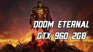 DOOM ETERNAL Gameplay High Settings 2GB VGA/Graphics Card [GTX 960]