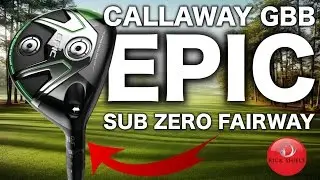 NEW CALLAWAY GBB EPIC SUB ZERO FAIRWAY