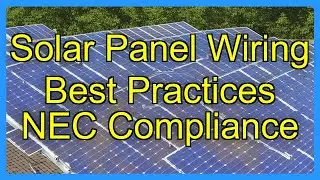 Solar Panel Wiring Best Practices NEC Compliance