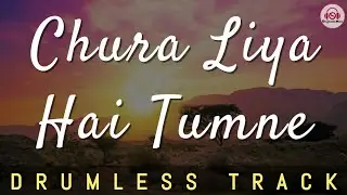 CHURA LIYA HAI TUMNE JO DIL KO - DRUMLESS TRACK KARAOKE || Unplugged | Mohammed Rafi | Asha Bhosle