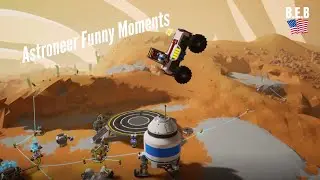 Astroneer Funny Moments