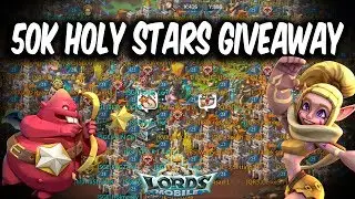 50K Holy Stars Giveaway - Lords Mobile