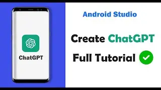 ChatGPT App for free 2023 | FULL TUTORIAL Android Studio