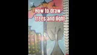 how to draw lights from trees] easy paintingideas]#kingofwrold #nothingimposibleinthisworld#drawing