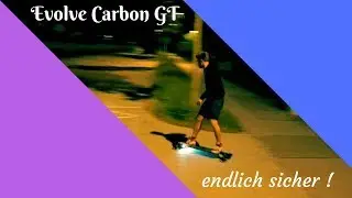 Evolve Carbon GT - ENDLICH SICHER IN DER NACHT (Test 5)