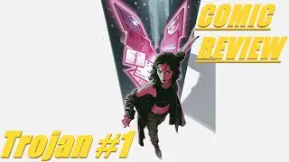 COMIC REVIEW || Trojan #1
