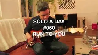 SOLO A DAY #050 | Run To You &ndash; Bryan Adams | Guitar solo cover by Steve Johnsen