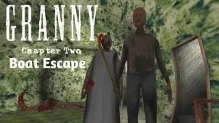 BOAT ESCAPE FROM GRANNY AND GRANDPA'S HOUSE// GRANNY CHAPTER 2