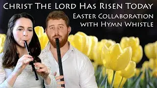 Easter Special (with Hymn Whistle) - Christ The Lord Has Risen Today | TIN WHISTLE TABS TUTORIAL