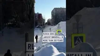 Russia sees largest snowfall in more than 200 years
