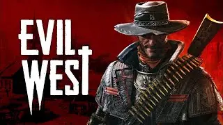 Evil West ковбой против нежити ЧАСТЬ 4 #evilwest #flyingwildhog #evilwestgameplay