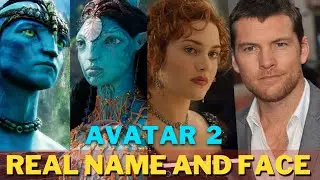 Avatar: The Way Of Water | Characters Real Name And face Reveal | Avatar 2 Cast Real Face