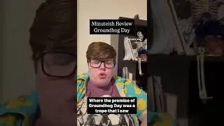 Minuteish Review: Groundhog Day