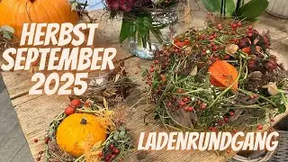 Herbstlicher Ladenrundgang 2025 🍂 | Blumen-Inspirationen im September mit dem Blumenmann