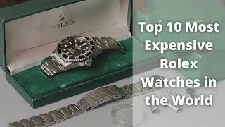 Top 10 expensive Rolex