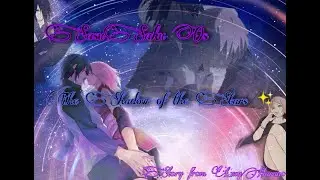 SasuSaku Os The Shadow of the Stars part 1 (Wunschstory für Onee-chan)