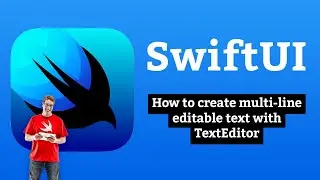 How to create multi-line editable text with TextEditor – SwiftUI