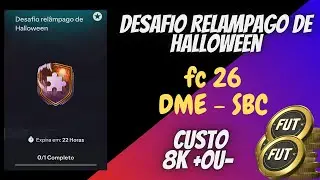FC 26 - DME - SBC ** DESAFIO RELAMPAGO DE HALLOWEEN **