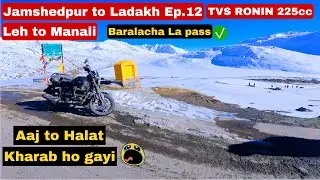 Finally apne TVS Ronin se Leh se Manali pahunch gaye haalat kharab 🤢 Ep.12