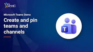 Microsoft Teams Demo: How to create and pin teams and channels