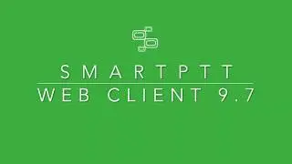SmartPTT Web Client 9.7