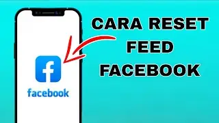 Cara Reset Feed di Facebook 2025 | Reset Feed Facebook Anda dengan Mudah