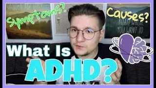 What Is ADHD?
