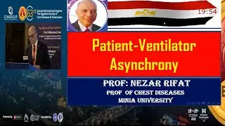 Prof. Nezar Refaat - Patient Ventilator Asynchrony