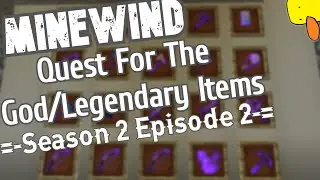 Making Progress - Minewind Quest For The God Items S2 Ep2
