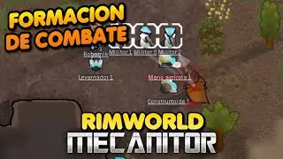 FORMACI&Oacute;N de COMBATE | RIMWORLD EP. 3