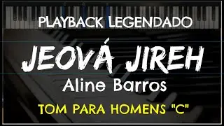 🎤 Jeov&aacute; Jireh (PLAYBACK LEGENDADO - TOM MASCULINO 