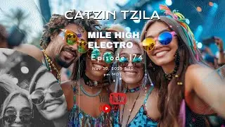 Mile High Electro - Episode 174 - Dj Mix | Dj Set | New ID´s