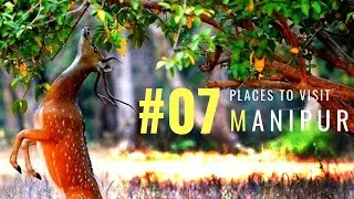 Places To Visit Manipur | Tourist Places In India | Manipur Tourist Spot | Tourism | #037