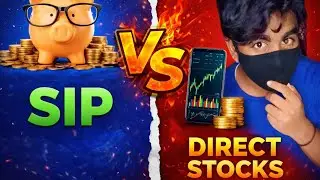 SIP vs direct stocks