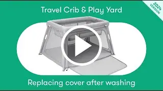How to Replace the Fabric Cover on Your Newton Travel Crib & Play Yard