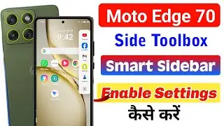 How to enable sidebar in moto edge 70 5g | moto edge 70 5g split screen features settings 