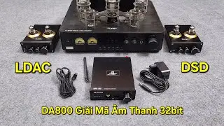 DA800 Giải M&atilde; &Acirc;m Thanh 32bit Bluetooth LDAC DSD