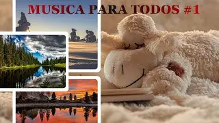 M&uacute;sica relajante para todos [parte 1]