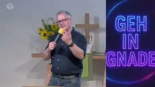 Predigt: „Geh in Gnade