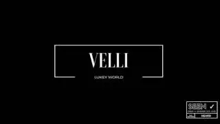 VELLI - LUKEY WORLD [MUSIC]